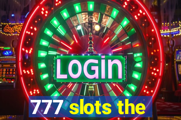 777 slots the